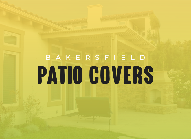 Bakersfield Patio Covers